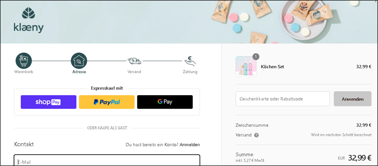 Füge deinen Klaeny Gutschein im ersten Bestellschritt ein Aktivere deinen Klaeny Gutschein im Bestellprozess